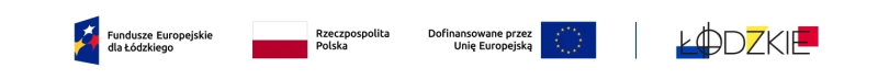 Fundusze Europejskie dla Łódzkiego, Rzeczpospolita Polska, Dofinansowane przez Unię Europejską, Łódzkie
